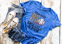 Load image into Gallery viewer, The Only BS I Need Is Baseball Season Tee
